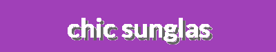 Chic Sunglasses & Eyewear | Stylish Men's and Women's Classic, Aviator, Cat-eye, Printed & Modern Sunglasses